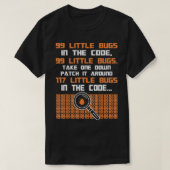 Grappig programmeur gezegde 99 kleine bugs in de c t-shirt (Design voorkant)