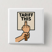 Grappig Protestbord Tarief Deze Middenvinger Vierkante Button 5,1 Cm (Voorkant)