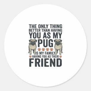 Grappig Pug Familie Vriend Vintage Gravure Shirt D Ronde Sticker