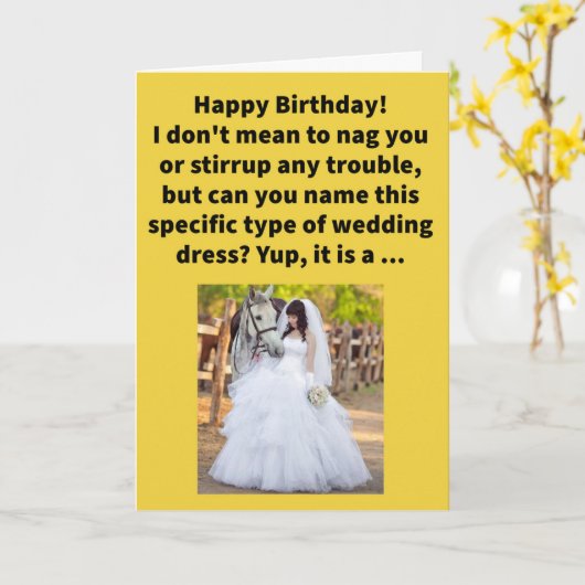 Grappig Pun Bridle Gown Happy Birthday Kaart (Gele Bloem)