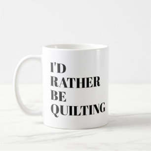 Grappig Quilter Quilting Humor Quote Gezegde Uniek Koffiemok