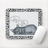 Grappig Quote Grijs Russisch Blauw Kat Mousepad Muismat (Met muis)