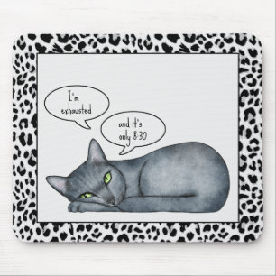 Grappig Quote Grijs Russisch Blauw Kat Mousepad Muismat