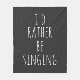 Grappig Quote voor Zangers Muziekliefhebbers Zwart Fleece Deken