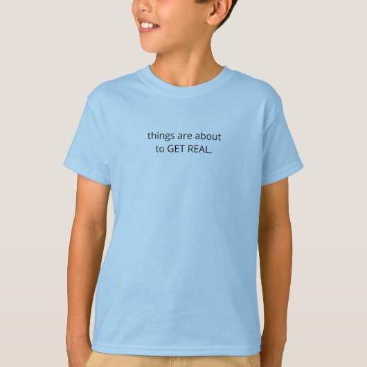 Grappig Quote "WORDEN ECHT" T-Shirt | Blauwe Kleur (Voorkant)