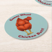 Grappig, raad eens wat Chicken Butt Red Hen Ronde Kartonnen Onderzetter (Gebogen)