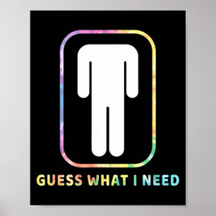 Grappig raad eens wat ik nodig heb hoofdloze man t poster