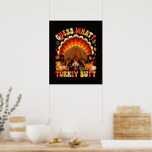 Grappig Raad eens wat kalkoen kont Thanksgiving Poster (Keuken)