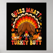 Grappig Raad eens wat kalkoen kont Thanksgiving Poster (Voorkant)