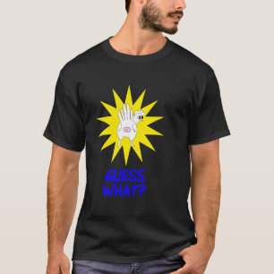 Grappig, raad eens wat kip Butt. Boerderij Chicken T-shirt