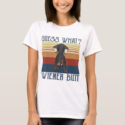 Grappig, raad eens wat voor Wiener Butt Gift Dachs T-shirt (Voorkant)