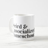 Grappig Raar en Niet-socialised Homeschool Mam of Koffiemok (Voorkant links)