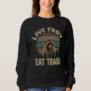 Grappig Racoon Live Fast Eat Trash Trui