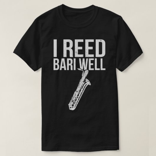Grappig Reed Bari Goed Baritonsaxofoon Musici T-shirt (Design voorkant)