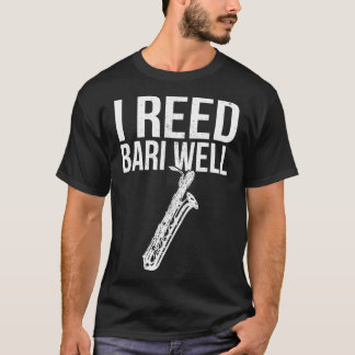 Grappig Reed Bari Goed Baritonsaxofoon Musici T-shirt