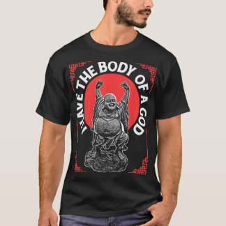 Grappig religieus boeddhisme heeft lichaam van God T-shirt