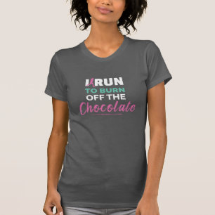 Grappig rennen Ik ren om de chocolade te verbrande T-shirt