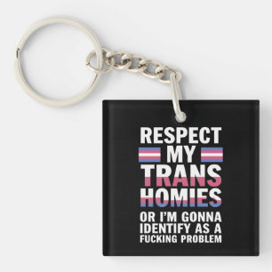 Grappig respect Mijn Trans Homies Gay Pride Maand  Sleutelhanger