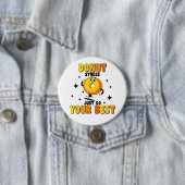 Grappig Retro Donut motivatie Quote Ronde Button 7,6 Cm (In situ)