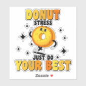 Grappig Retro Donut motivatie Quote Sticker (Vel)