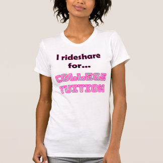 Grappig Rideshare Driver T-shirt | Collegegeld