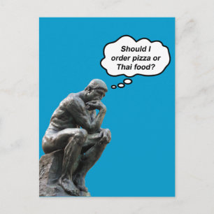 Grappig Rodin Thinker Statue - Pizza of Thai Food? Briefkaart