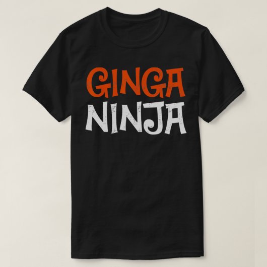 Grappig rood haar gember ginga ninja Gezegde T-shirt (Design voorkant)