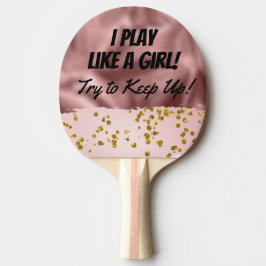 Grappig Roos Gold Chic Play as a Girl Tafeltennisbatje