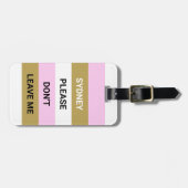 Grappig roze en goud, laat me alsjeblieft niet ach bagagelabel (Voorkant horizontaal)