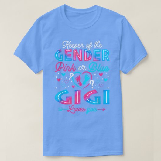 Grappig roze of blauw Gigi houdt van je sekse en o T-shirt (Design voorkant)
