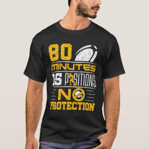Grappig Rugby 80 minuten 15 posities Geen bescherm T-shirt