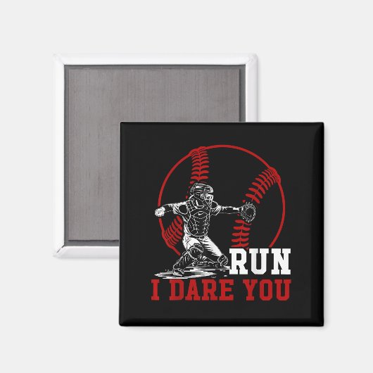 Grappig Run Steal Ik Dare You Baseball Catcher Pla Magneet (Voorkant / Achterkant)
