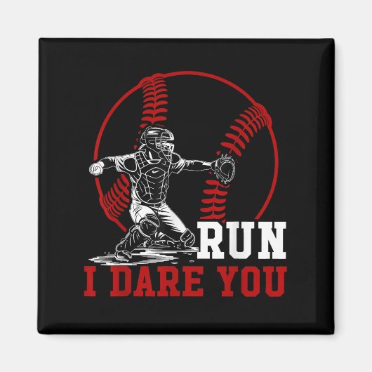 Grappig Run Steal Ik Dare You Baseball Catcher Pla Magneet (Voorkant)