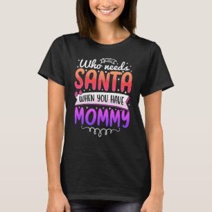 Grappig Santa Mommy shirt voor kerstfeest!