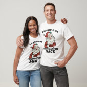 Grappig Santa Sack Joke Kerst Humor T-shirt (Unisex)