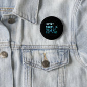 Grappig Sarcasisch Ik Weet De Prijs Van Niets Ronde Button 5,7 Cm (In situ)