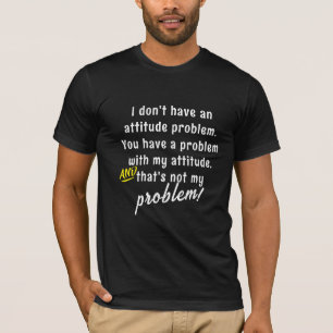 Grappig Sarcasme Attitude Probleem Quotes & Gezegd T-shirt