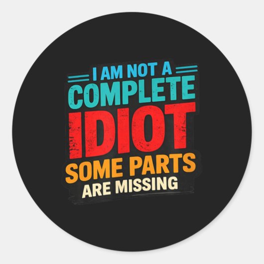Grappig Sarcasme Citaten Ontwerp Ronde Sticker (Voorkant)