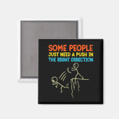 Grappig sarcasme grafisch - sommige mensen hebben magneet (Voorkant / Achterkant)