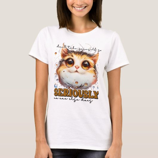 Grappig sarcasme kattenwoordkunst t-shirt (Voorkant)