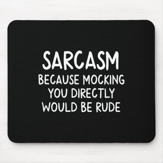 Grappig Sarcasme Muismat (Voorkant)
