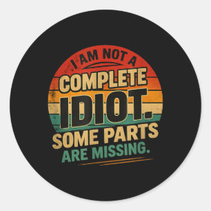 Grappig Sarcasme Quote Ontwerp 3 Ronde Sticker