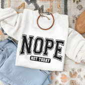 Grappig Sarcasme Quote T-Shirt voor Vrouwen & Mann