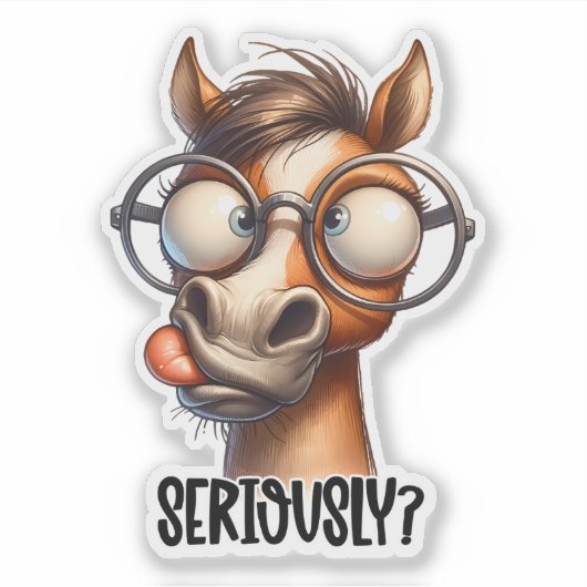 Grappig sarcasme serieus paard sticker (Voorkant)