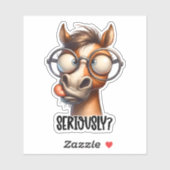 Grappig sarcasme serieus paard sticker (Vel)