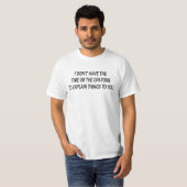 Grappig Sarcasme T-shirt Sarcasme voor Mannen Vrou (Voorkant volledig)