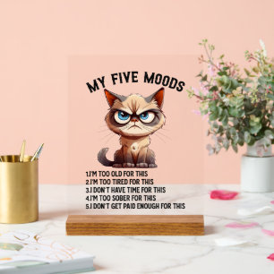 Grappig sarcasme vijf stemming kat acryl bord