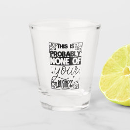 grappig sarcasme word art shot glas