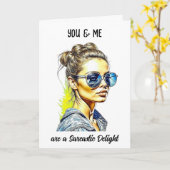 Grappig sarcastisch citaat |  Dame in Zonnebril Kaart (Gele Bloem)