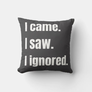 Grappig sarcastisch citaat dat ik kwam zag dat ik  kussen